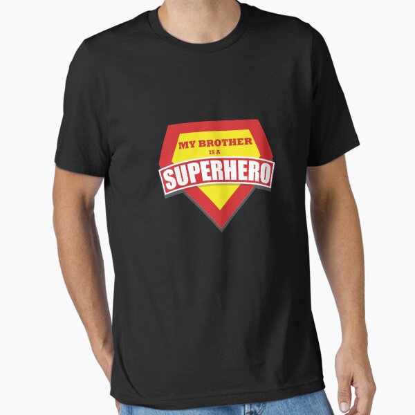 My Brother is a Superhero T-Shirt