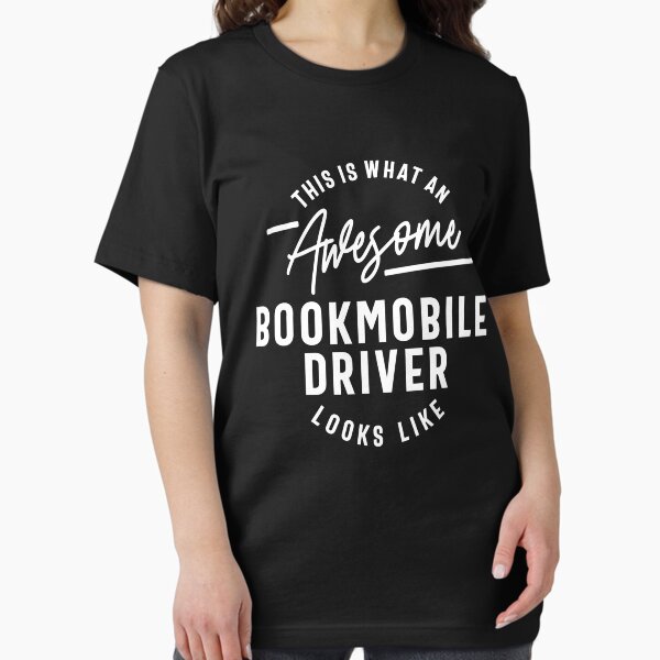 Funny Awesome Bookmobile Driver Job Occupation T-Shirt