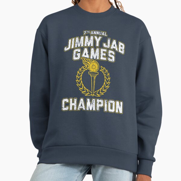Jimmy Jab Games Champion Sweatshirt