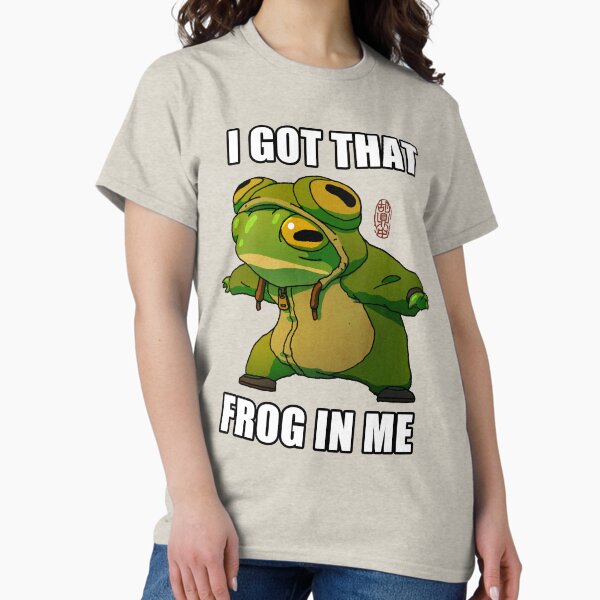 I got that frog in me funny frog meme costume art T-Shirt