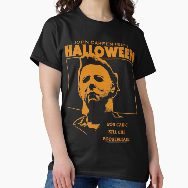 Halloween You Can't Kill the Bogeyman New T-Shirt