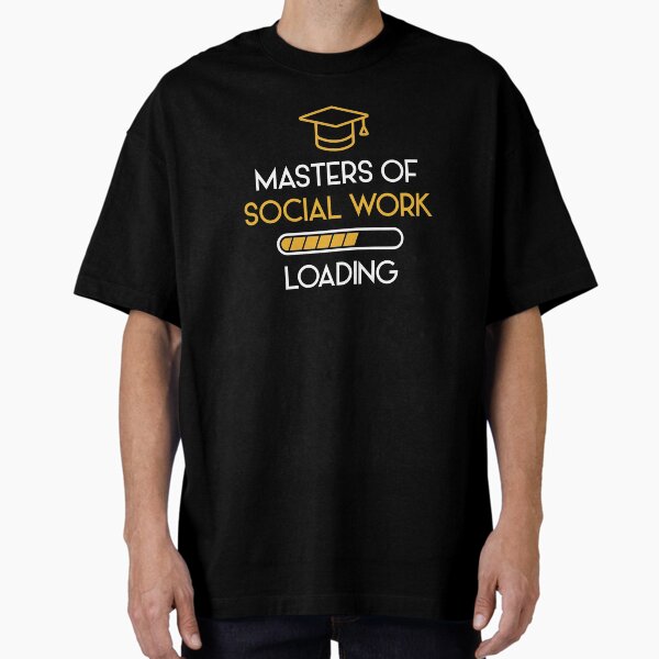 Masters Of Social Work MSW Graduation Future Social Worker T-Shirt