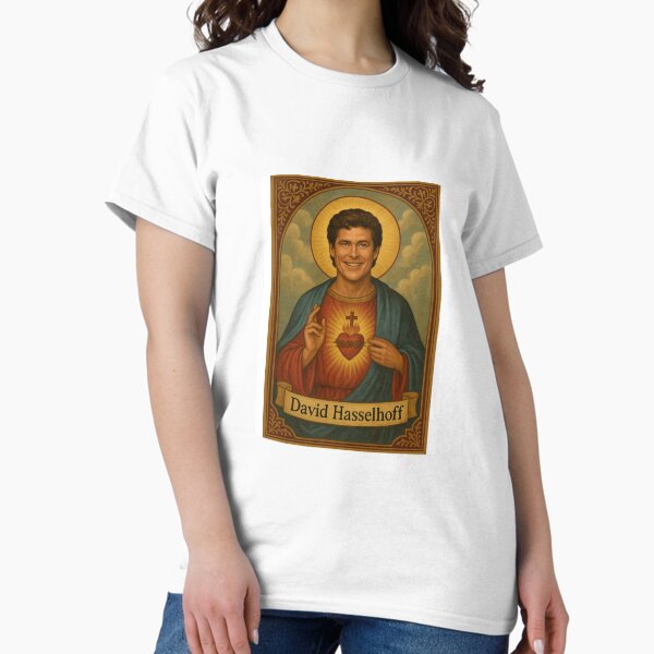 David hasselhoff saint celebrity birthday funny meme holy prank weird T-Shirt