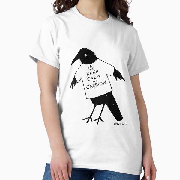 Keep Calm & Carrion T-Shirt
