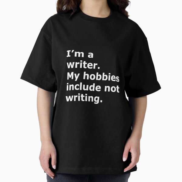 Relatable writing meme simple white text T-Shirt