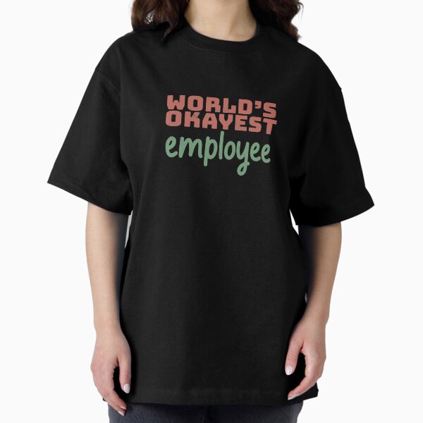 World's Okayest Employee T-Shirt