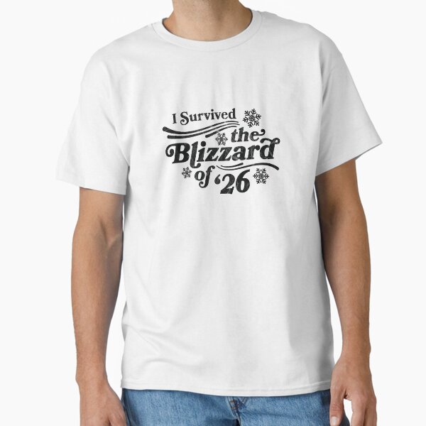 I Survived the Blizzard of '26 - black T-Shirt