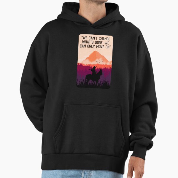 We can_t change what_s done, we can only move on_quot_ Long Hoodie