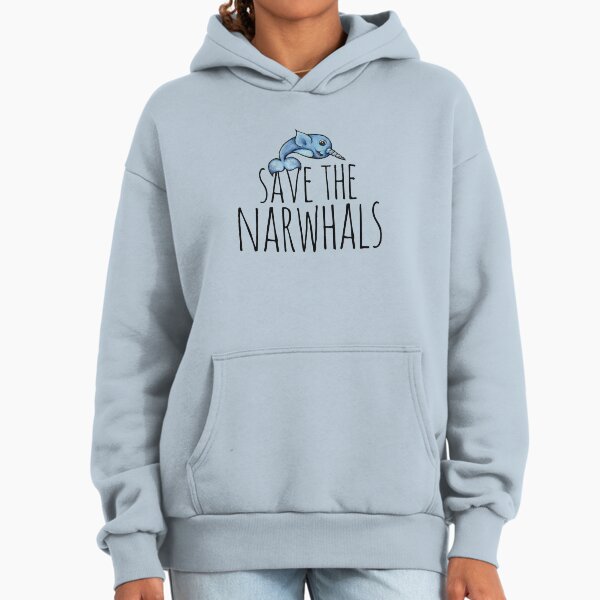 Save the Narwhals Hoodie