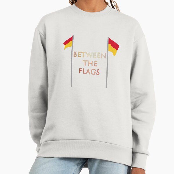 Between the flags Sweatshirt