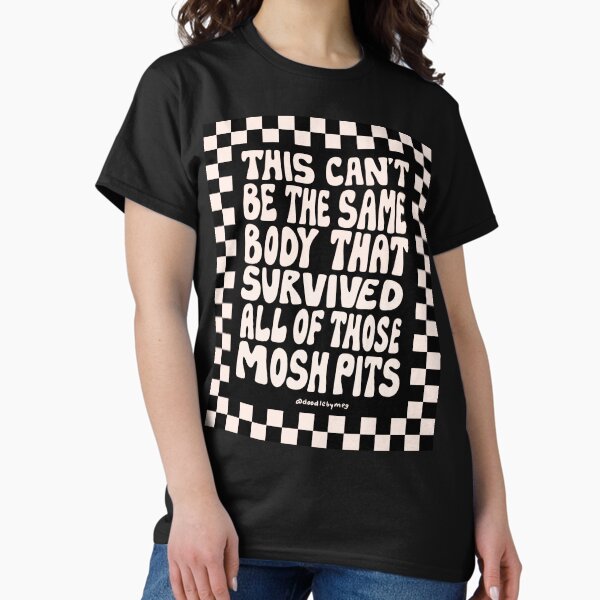 Mosh Pits T-Shirt