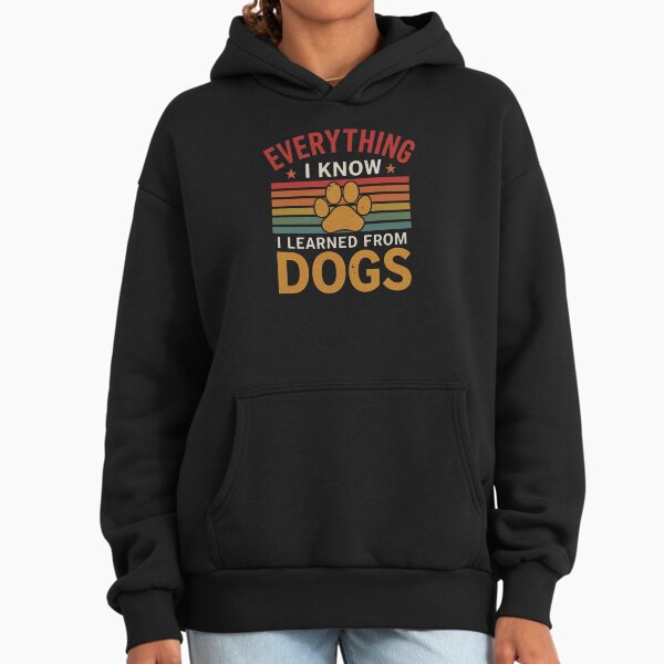 Funny Dog Lover Quote Gift Hoodie