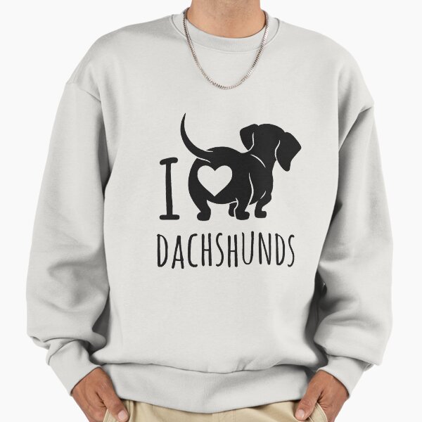 I Love Dachshund Butt Sweatshirt