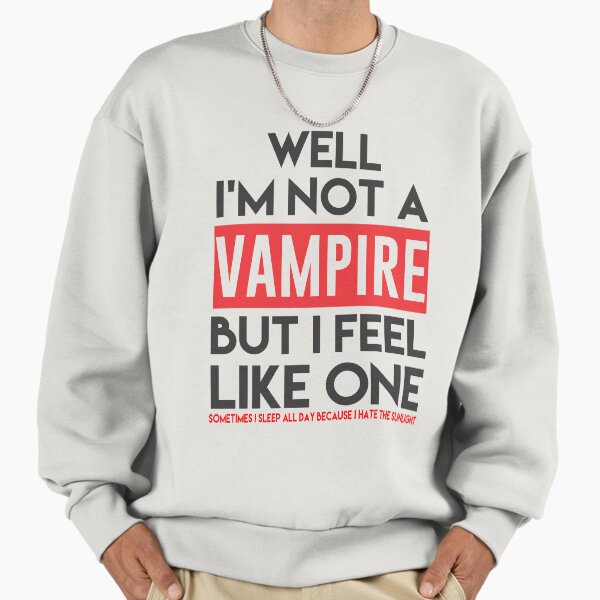 Falling In Reverse - I'm Not A Vampire Sweatshirt