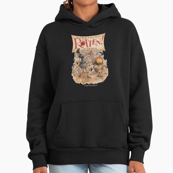 Something Rotten Musical Hoodie