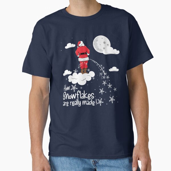 How Snowflakes are really made - inappropriate christmas T-Shirt