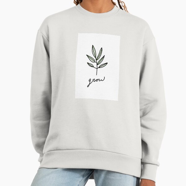 Grow Sweatshirt