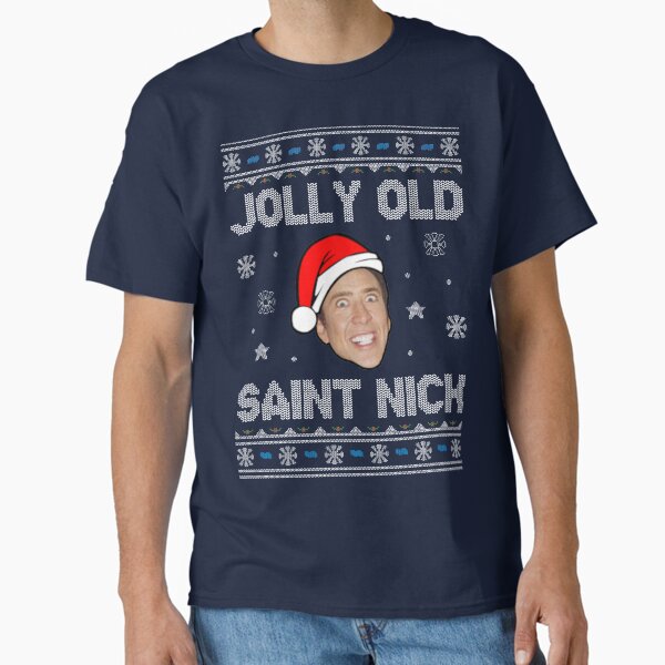 Jolly Old Saint Nick Nicolas Cage Christmas T-Shirt