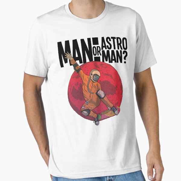 Man or astroman T-Shirt