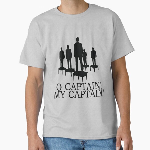 Dead Poets Society - O Captain My Captain T-Shirt