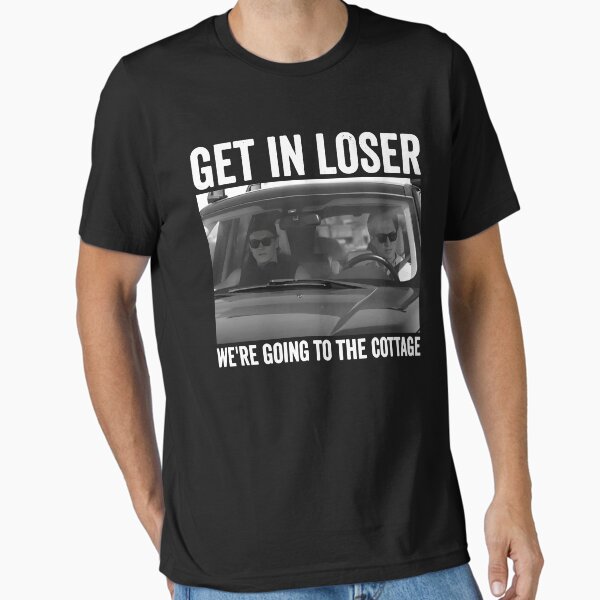 Get In Loser We're Going To The Cottage , Im Coming To The Cottage - Heated Rivalry T-Shirt