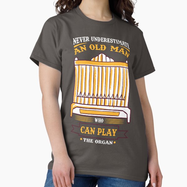 Organist Quote Art T-Shirt