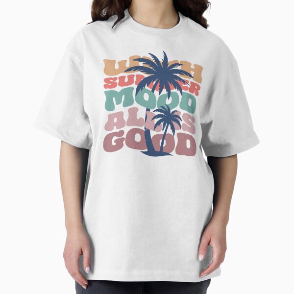 With Summer Mood All Is Good T-Shirt