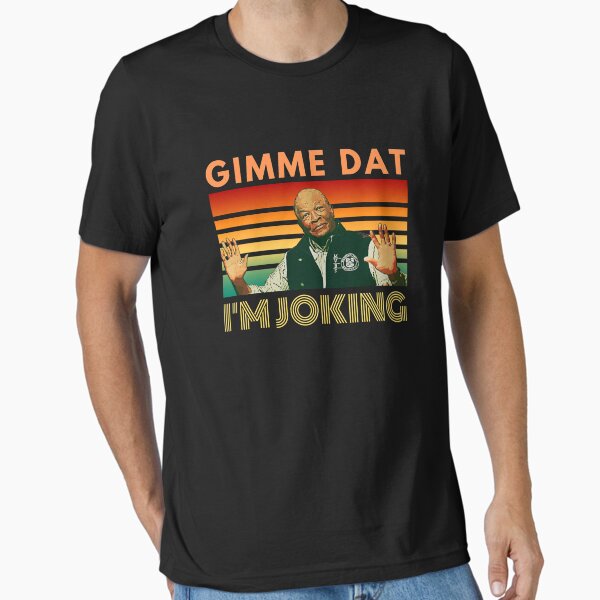I'm Joking, Gimme Dat, I Think You Should Leave, ITYSL, Weird Professor T-Shirt