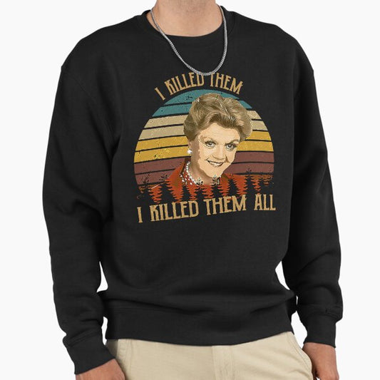 Vintage Murder She Wrote - I Killed Them I Killed Them Sweatshirt