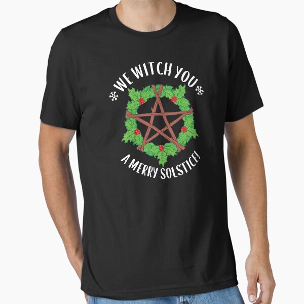 Yule Pagan We Witch You A Merry Winter Solstice product T-Shirt