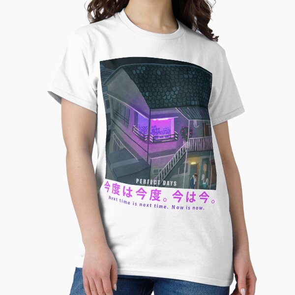 Perfect Days T-Shirt