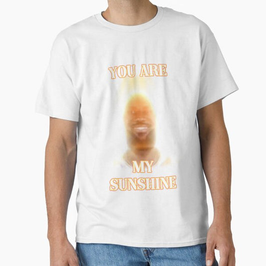 You are my sunshine my only sunshine lebron james T-Shirt