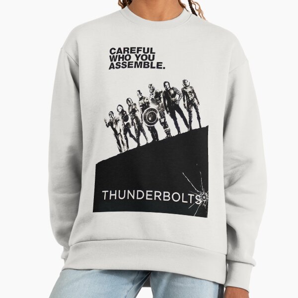 Careful Who You Assemble Sweatshirt
