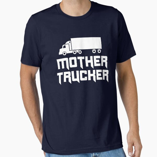 Mother Trucker T-Shirt