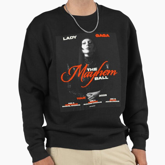 Lady Gaga's The Mayhem Ball tour Sweatshirt
