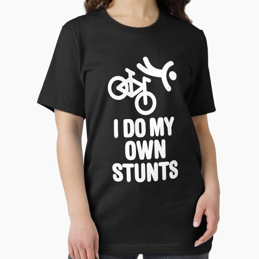 I do my own stunts mountain bike MTB ATB biking T-Shirt