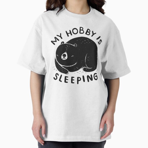 My hobby is sleeping T-Shirt