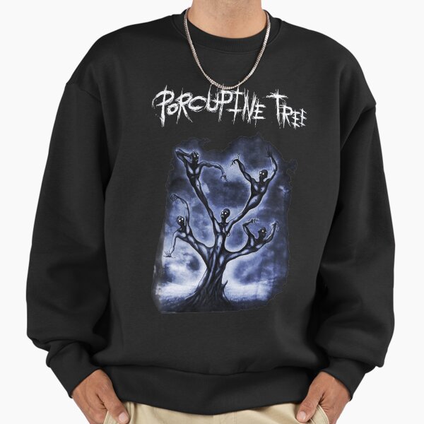 Porcupine tree porcupine tree porcupine tree porcupine tree porcupine tree| Perfect Gift Sweatshirt