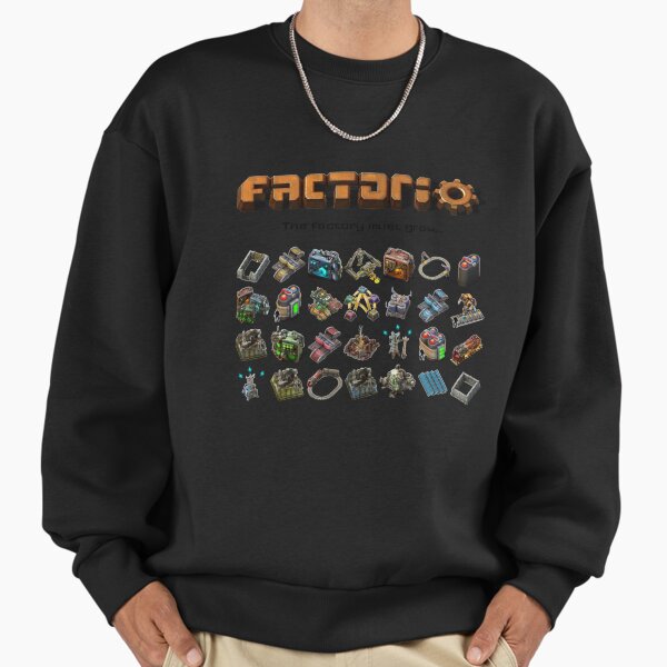Factorio, The factory must grow... Sweatshirt
