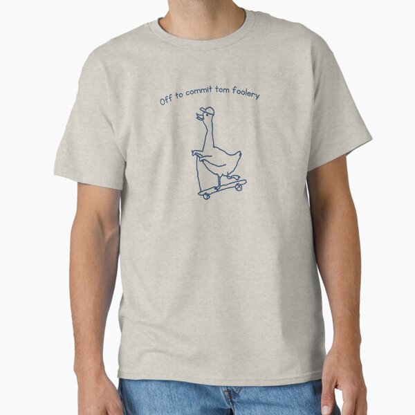 Off to Commit Tom Foolery Goose Funny Weirdcore T-Shirt