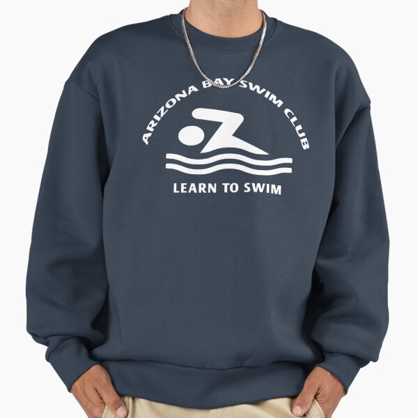 Learn To Swim Arizona Bay Swim Club Tool T Summer Fashion Trendy S D T-Shirt Sweatshirt