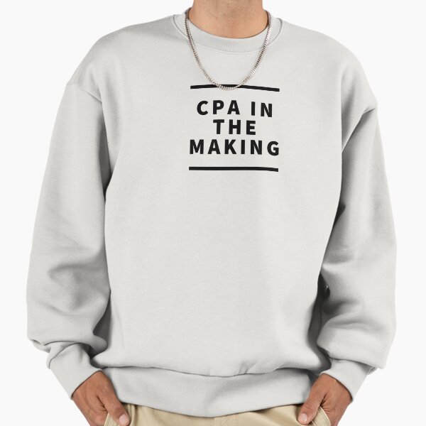 CPA in the making Future CPA Stylish Text Design. Sweatshirt