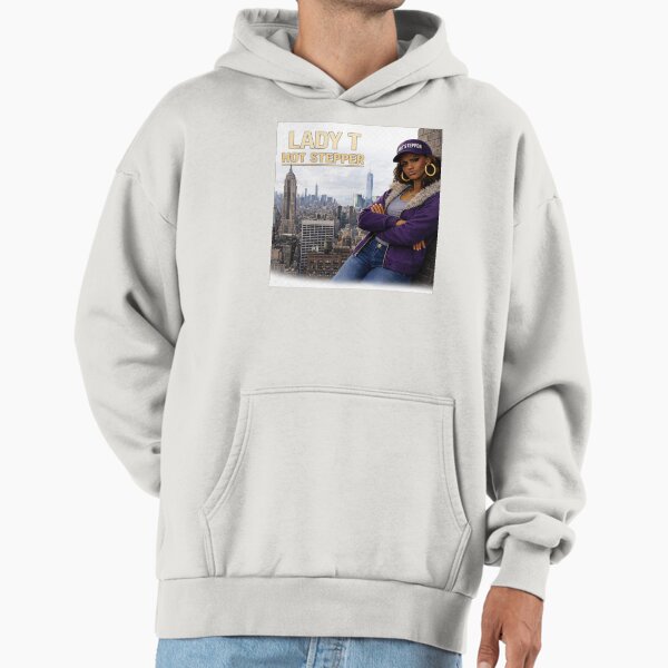 Lady T Hot Stepper Urban Street Queen Hoodie