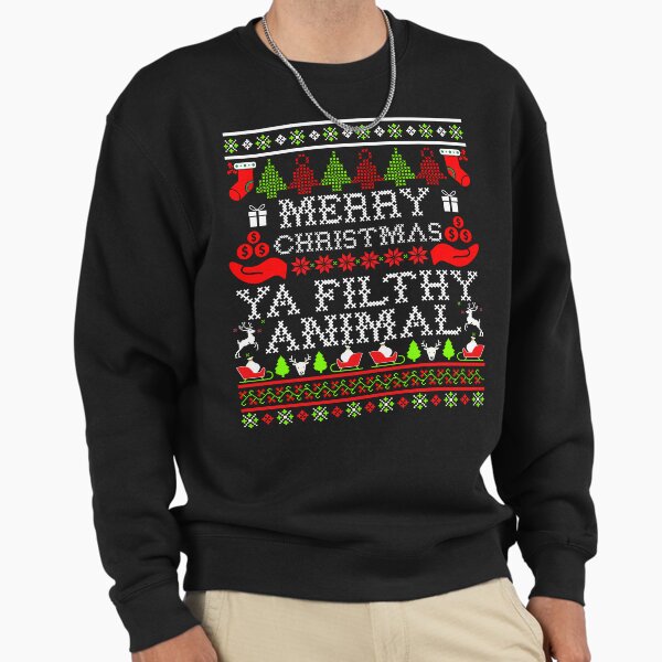 Christmas T-shirt - Merry Christmas Ya Filthy Animal Sweatshirt
