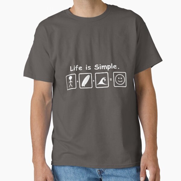 LIFE IS SIMPLE SURFING T-Shirt