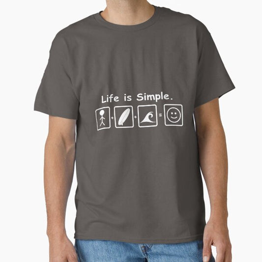 LIFE IS SIMPLE SURFING T-Shirt