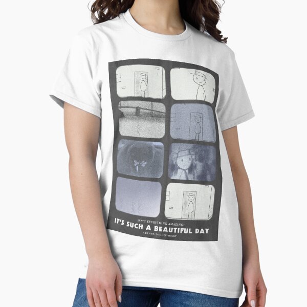 It's such a beautiful day Poster. T-Shirt