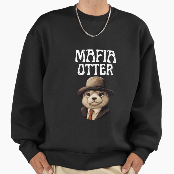 Mafia Otter Sweatshirt