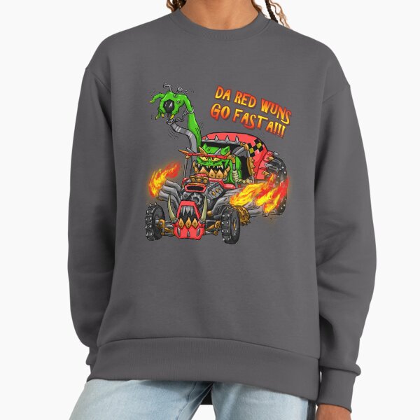 Orks DA RED WUNZ GO FASTA! Sweatshirt