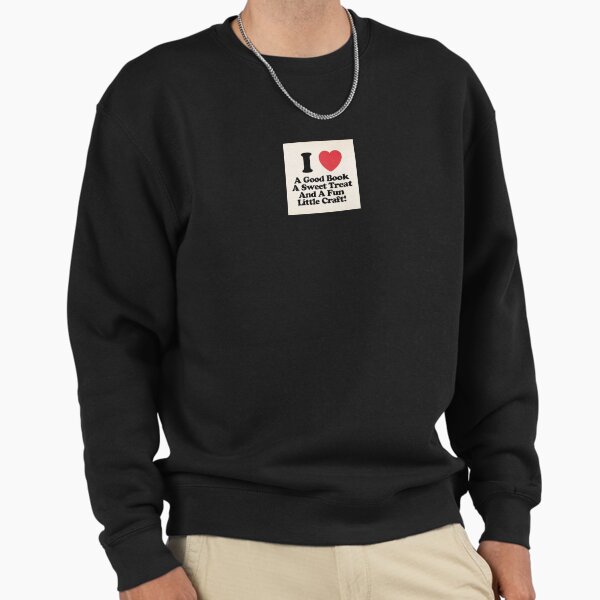 I <3 a good book a sweet treat and a fun little craft! Sweatshirt
